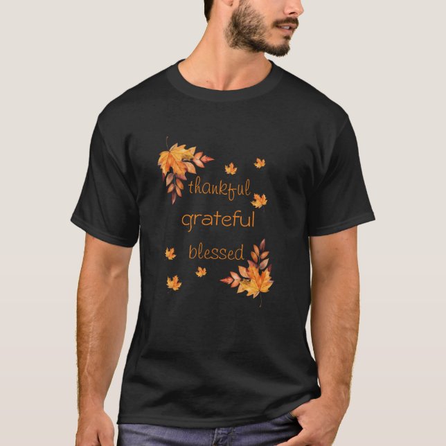 Tacksam Tacksam Välsignad Höst Fallande Löv T Shirt (Framsida)