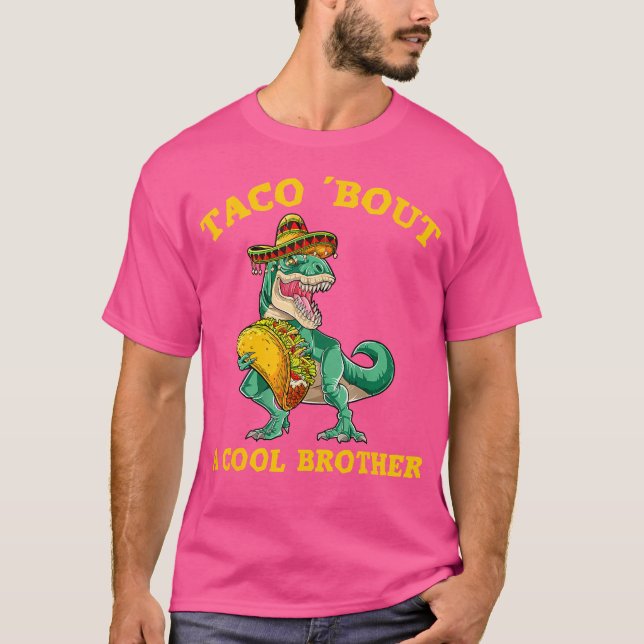 Taco about a Coola Brother Dinosaur t Rex Tacos Lo Shirt (Framsida)