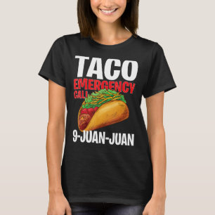 Taco Akut Call 9 Juan Cinco De Mayo 2 T Shirt