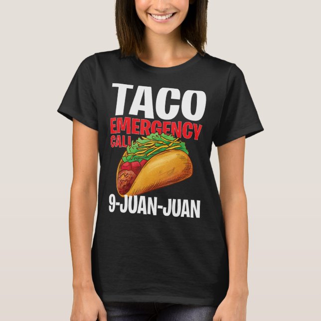 Taco Akut Call 9 Juan Cinco De Mayo 2 T Shirt (Framsida)