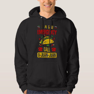 Taco Akut Call 9 Juan Cinco De Mayo Mexii Hoodie