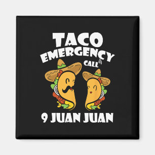 Taco Akut Call 9 Juan Cinco De Mayo Mexii Magnet