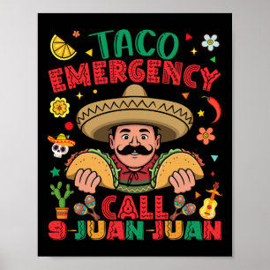 Taco Akut Call 9 Juan Cinco De Mayo Mexii Poster