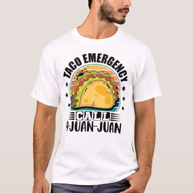 Taco Akut Call 9 Juan Cinco De Mayo Taco T Shirt (Framsida)