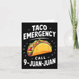 Taco Akut Call 9 Juan Funny Cinco De May Kort