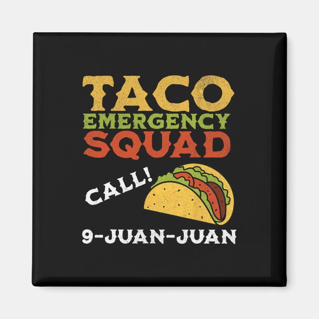 Taco Akut Call 9 Juan Funny Cinco De May Magnet (Framsidan)