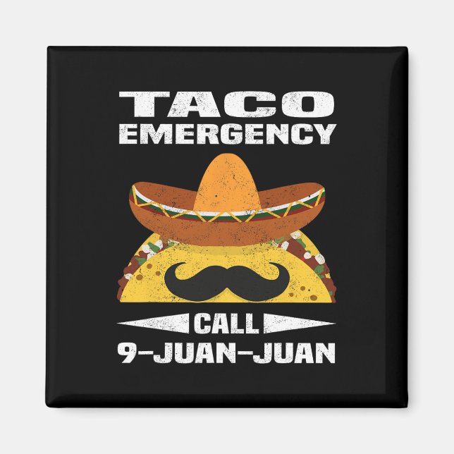 Taco Akut Call 9 Juan Funny Cinco De May Magnet (Framsidan)