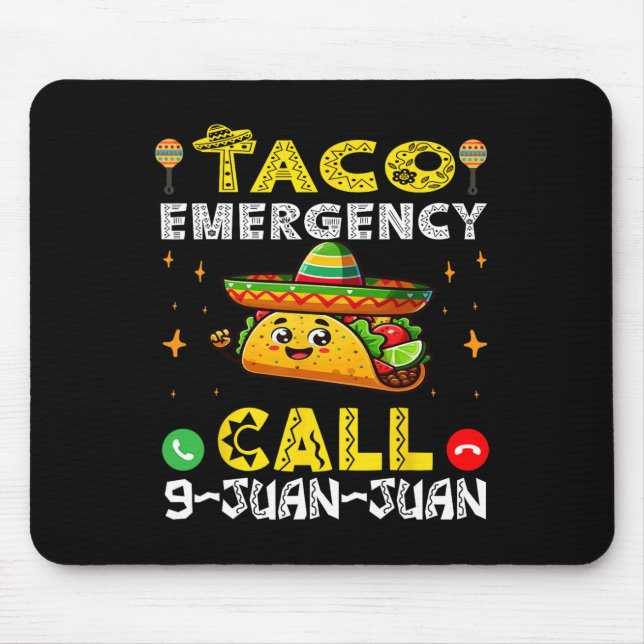 Taco Akut Call 9 Juan Funny Cinco De May Musmatta (Framsidan)