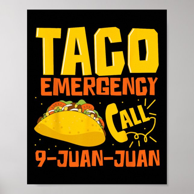 Taco Akut Call 9 Juan Funny Cinco De May Poster (Framsidan)