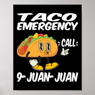 Taco Akut Call 9 Juan Funny Cinco De May Poster