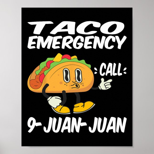 Taco Akut Call 9 Juan Funny Cinco De May Poster (Framsidan)