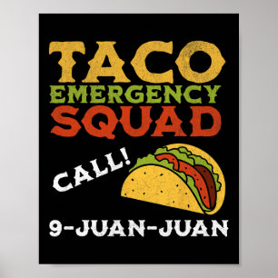 Taco Akut Call 9 Juan Funny Cinco De May Poster