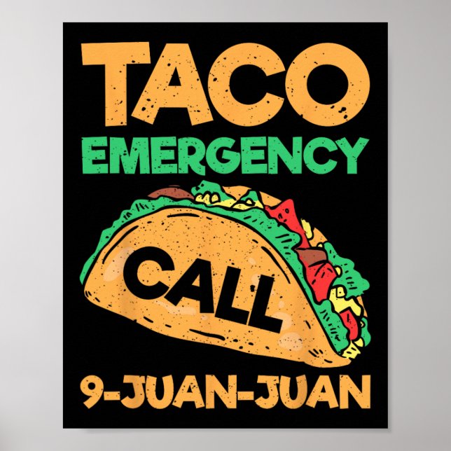 Taco Akut Call 9 Juan Funny Cinco De May Poster (Framsidan)