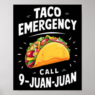 Taco Akut Call 9 Juan Funny Cinco De May Poster