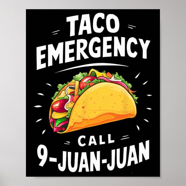 Taco Akut Call 9 Juan Funny Cinco De May Poster (Framsidan)