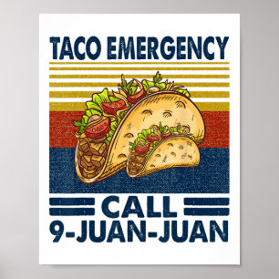 Taco Akut Call 9 Juan Funny Cinco De May Poster