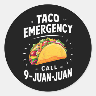 Taco Akut Call 9 Juan Funny Cinco De May Runt Klistermärke
