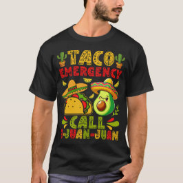 Taco Akut Call 9-Juan-Juan-Funny Mexikansk mat T Shirt