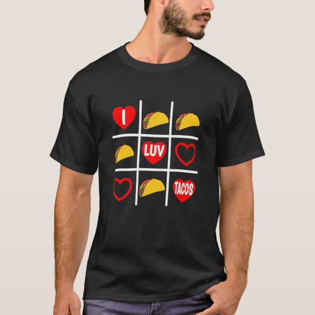 Taco Älskare Funny Novelty Tic Tac Toe I Luv Tacos T Shirt (Framsida)