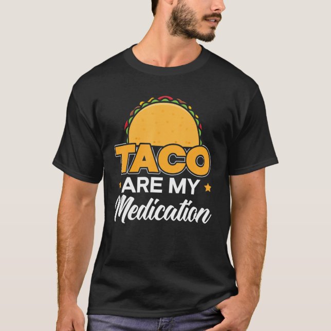 Taco är min medicin Nacho Average Cinco De Mayo T Shirt (Framsida)