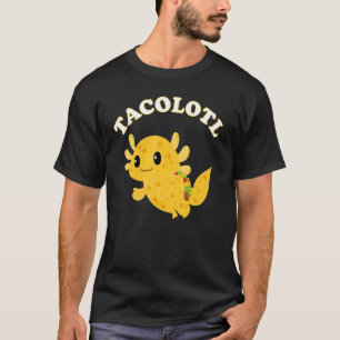 Taco Axolotl Cute Mexican Axolotl Manar Girls T Shirt