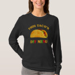 Taco Bachelorette Bachelor Party Shirt, Funny Wedd T Shirt<br><div class="desc">Taco Bachelorette Bachelor Party Shirt,  Funny Wedding</div>