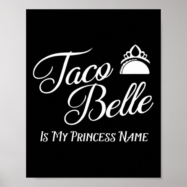 Taco Belle är min prinsessa Namn - Funny Pun Cinco Poster (Framsidan)