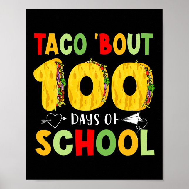 Taco Bout 100 dagar för skolan Tacos Älskare Lyckl Poster (Framsidan)