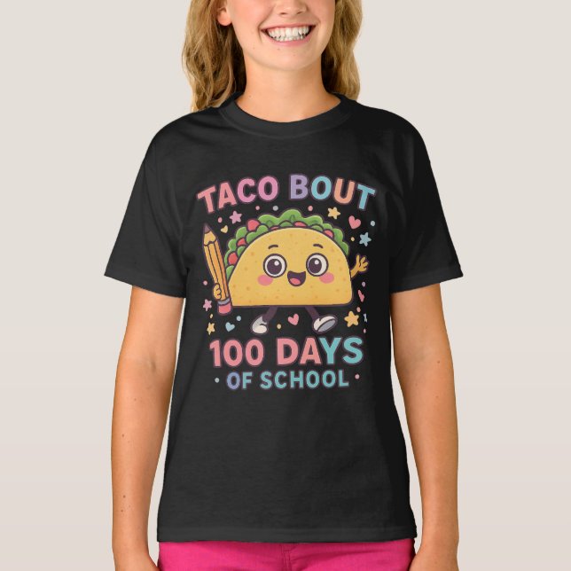 Taco Bout 100 Days of School Student Tacos Teacher T Shirt (Framsida)