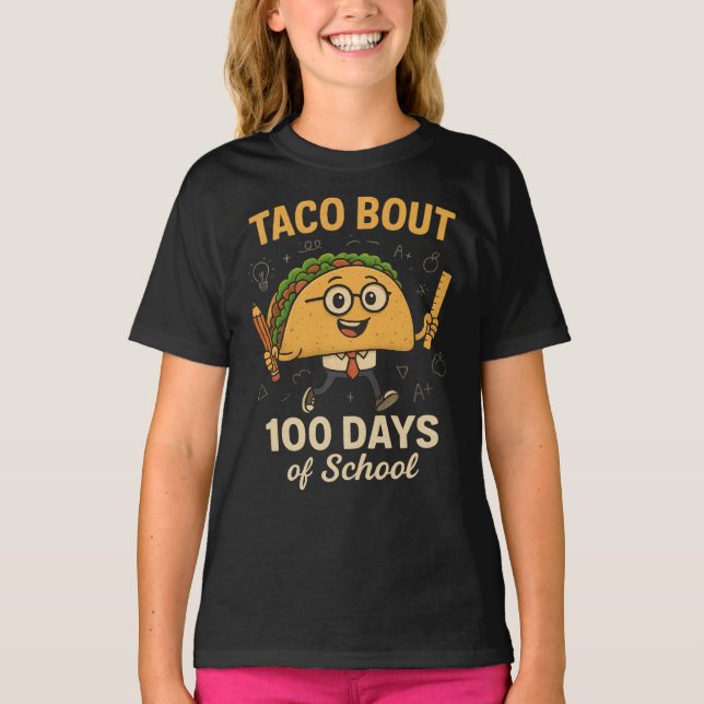Taco Bout 100 Days of School Student Tacos Teacher T Shirt (Framsida)