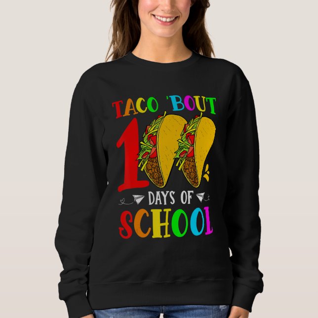Taco Bout 100 Days Of School Teacher Student Kids  T Shirt (Framsida)