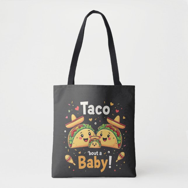Taco Bout a Baby Gravid-meddelande Tygkasse (Framsida)