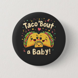 Taco "Bout a Baby Gravid Tao Cinco De Mayo Knapp