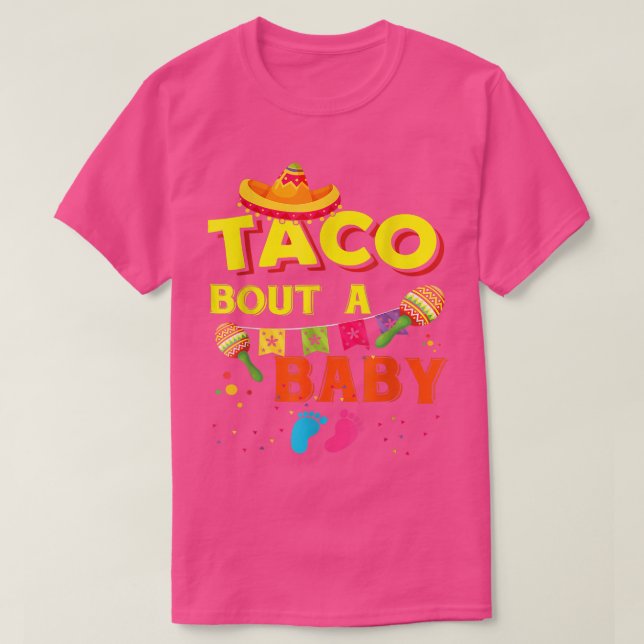 Taco Bout A Baby Pregnancy Announcement Cinco De M T Shirt (Design framsida)