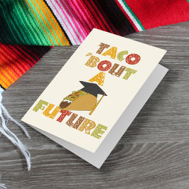Taco Bout a Future Fnuny Studenten Kort