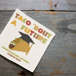 Taco Bout a Future Funny Studentfest Pappersservett