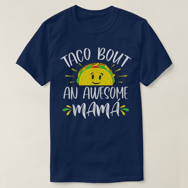 Taco Bout An Fantastisk Mamma spanska Mamma Mors d T Shirt (Design framsida)