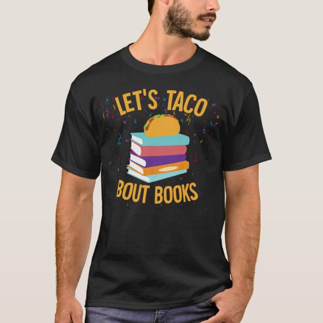 Taco Bout Bokar för mexikanska Bok Mask T Shirt (Framsida)