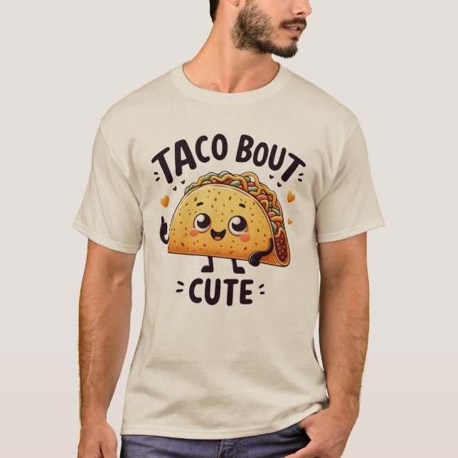 Taco Bout Cute T-shirt (Framsida)