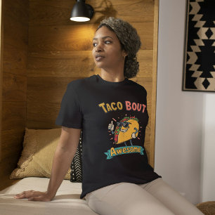 Taco Bout Fantastisk Funny Taco T Shirt