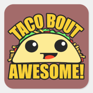 Taco Bout Fantastisk Fyrkantigt Klistermärke