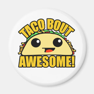 Taco Bout Fantastisk Magnet