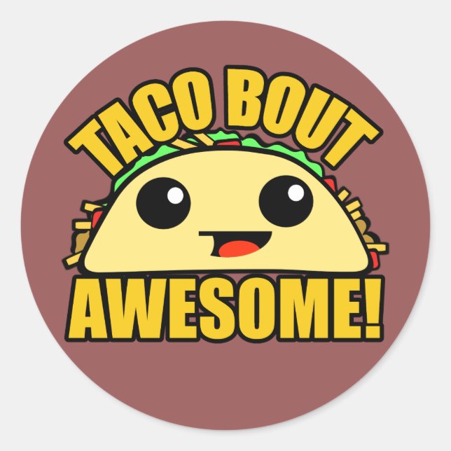 Taco Bout Fantastisk Runt Klistermärke (Framsida)