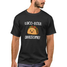 taco-bout fantastiskt!