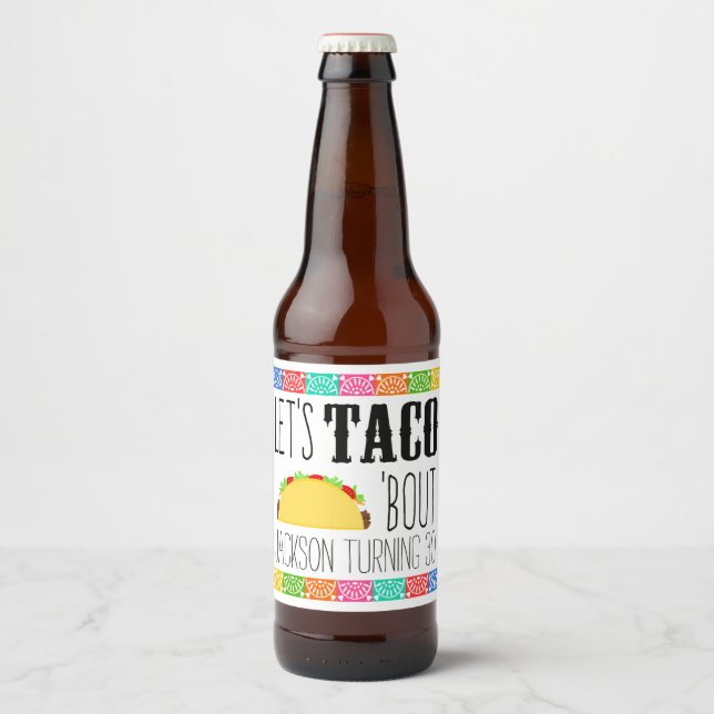 Taco "Bout Födelsedagsfest Ölflaska Etikett (Framsida)