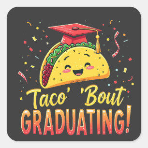 Taco 'Bout Graduating Studenten Cinco De Mayo Fyrkantigt Klistermärke