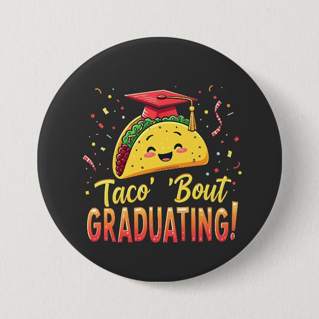 Taco 'Bout Graduating Studenten Cinco De Mayo Knapp (Framsida)