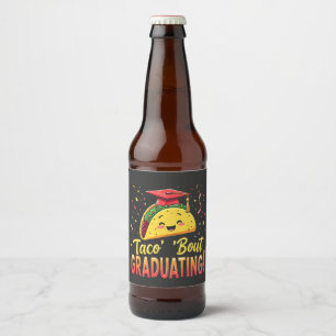 Taco 'Bout Graduating Studenten Cinco De Mayo Ölflaska Etikett