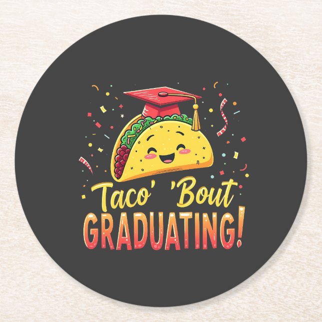 Taco 'Bout Graduating Studenten Cinco De Mayo Underlägg Papper Rund (Framsidan)