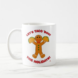 Taco Bout Helgdagarna Julbrödaket Humor Kaffemugg